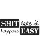 Beleönthető minták "Shit happens", "take it Easy", 25x30mm, 2 db