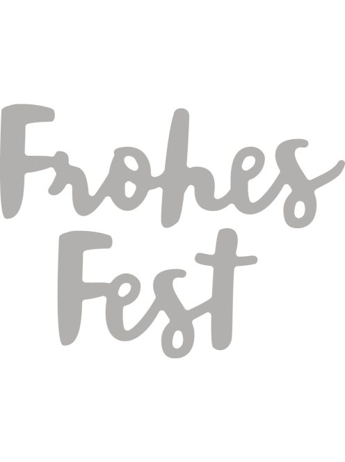 Vágósablon készlet: Frohes Fest, 1,5 cm, 2,3-4 cm, 2 db