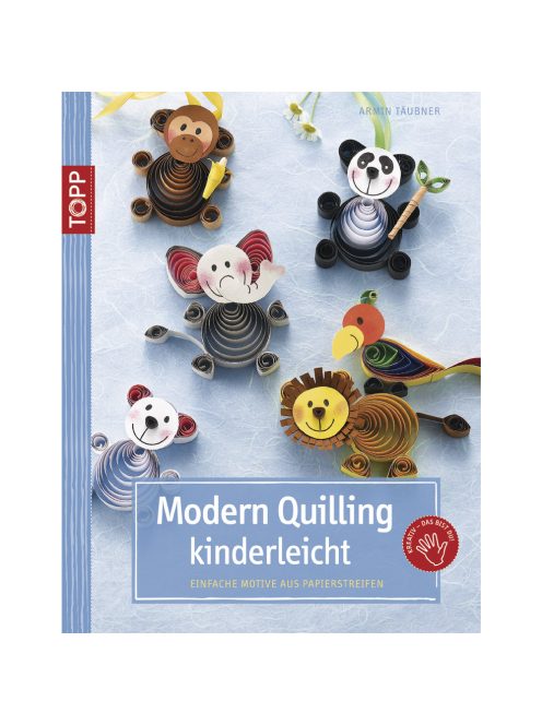 Könyv: Modern Quilling kinderleicht, németül