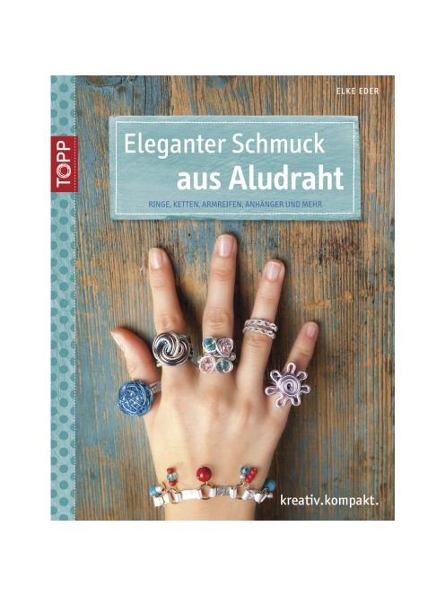 Könyv: Eleganter Schmuck aus Aludraht, németül
