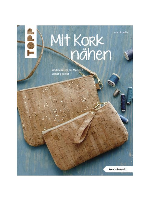 Könyv: Mit Kork nähen, németül
