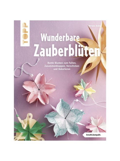 Könyv: Wunderbare Zauberblüten, németül