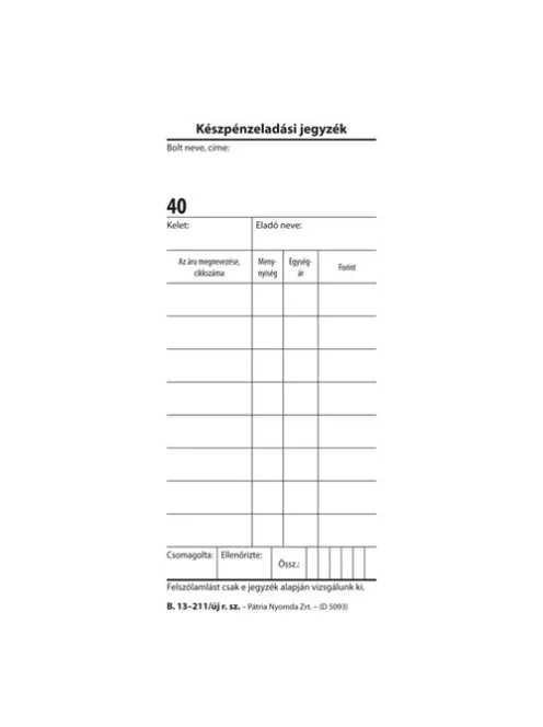 Pátria Nyomtatvány Készpénzeladási jegyzék 50x2 lapos tömb 70x140 mm