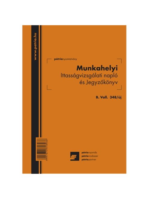 Pátria Nyomtatvány Munkahelyi ittasságvizsgálati napló és jegyzőkönyv A/5 álló