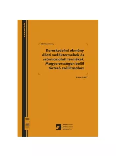   Pátria Nyomtatvány Kereskedelmi okmány állati melléktermékek és származtatott termékek Magyarországon belül történő szállításához 50x3 lapo