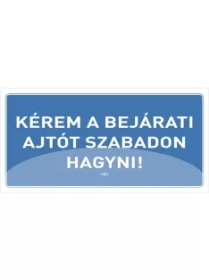   PD Office Információs tábla pd 10x20 cm Kérem a bejárati ajtót szabadon hagyni! kék