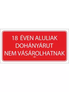   PD Office Információs tábla pd 10x20 cm 18 éven aluliak dohányárut nem vásárolhatnak